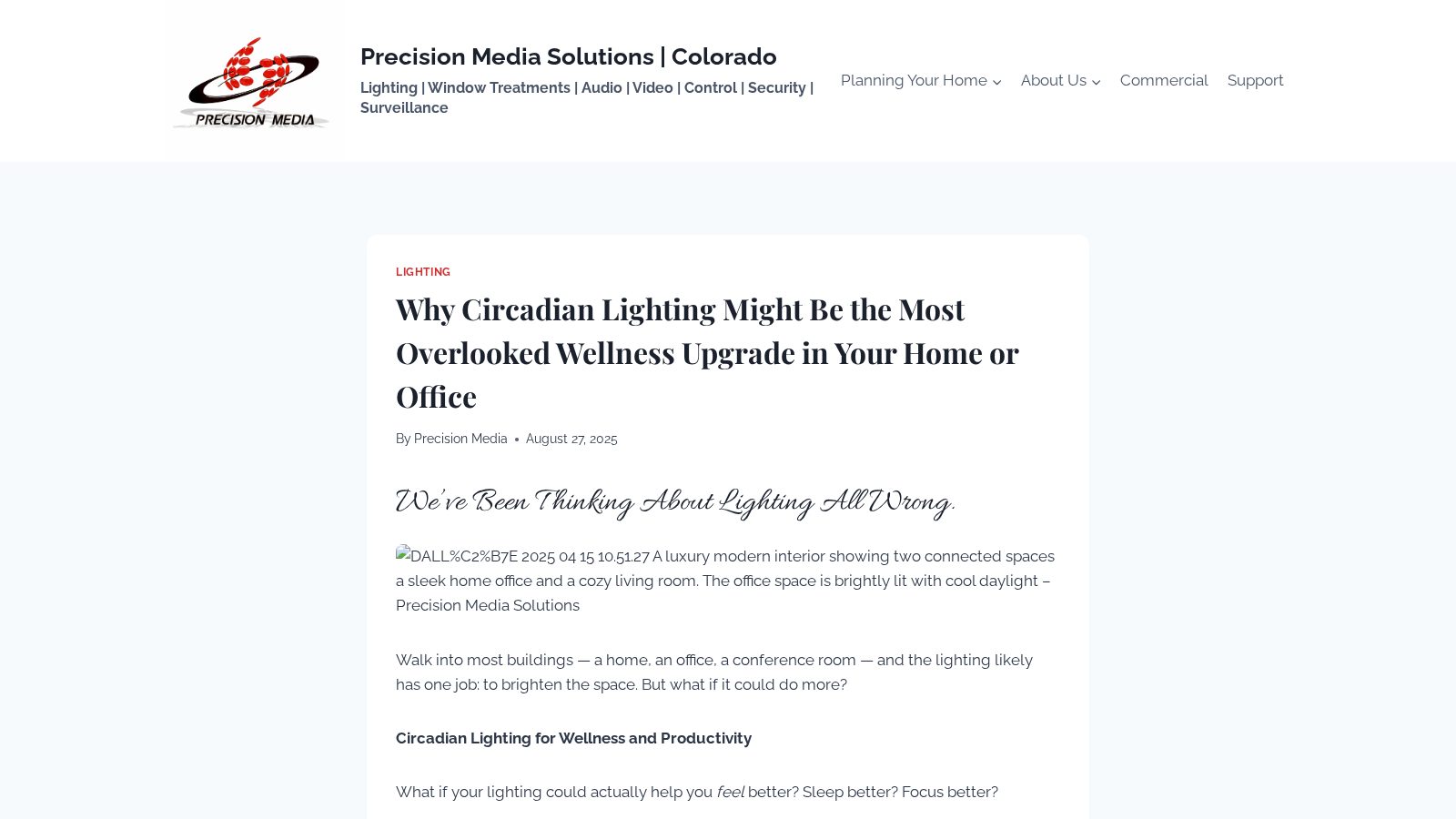Why Circadian Lighting Might Be the Most Overlooked Wellness Upgrade in Your Home or Office