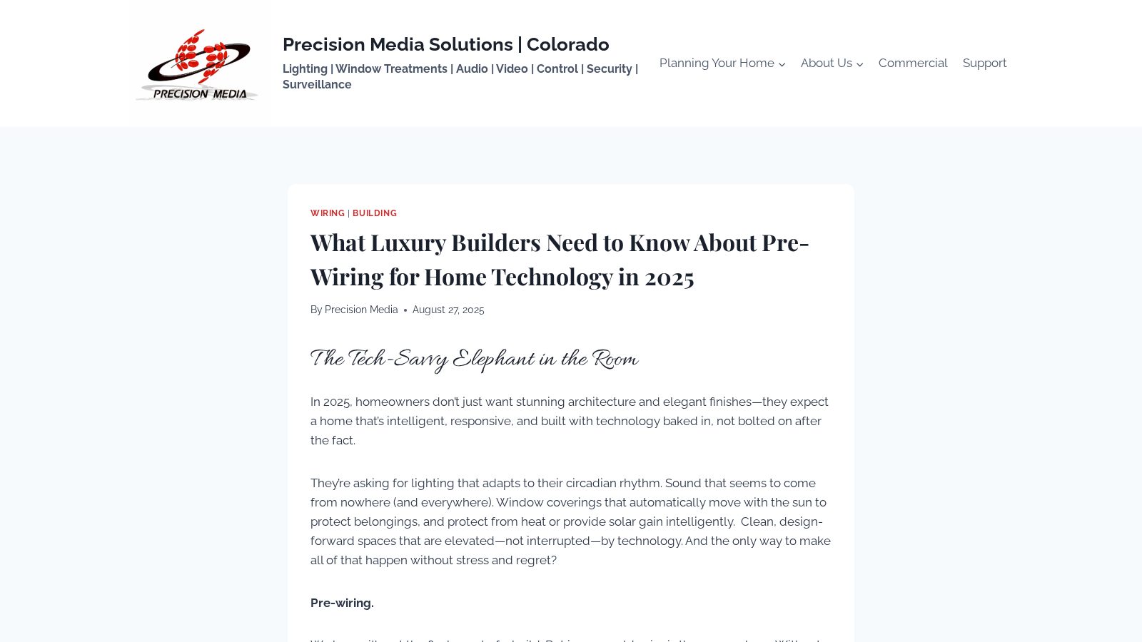 What Luxury Builders Need to Know About Pre-Wiring for Home Technology in 2025