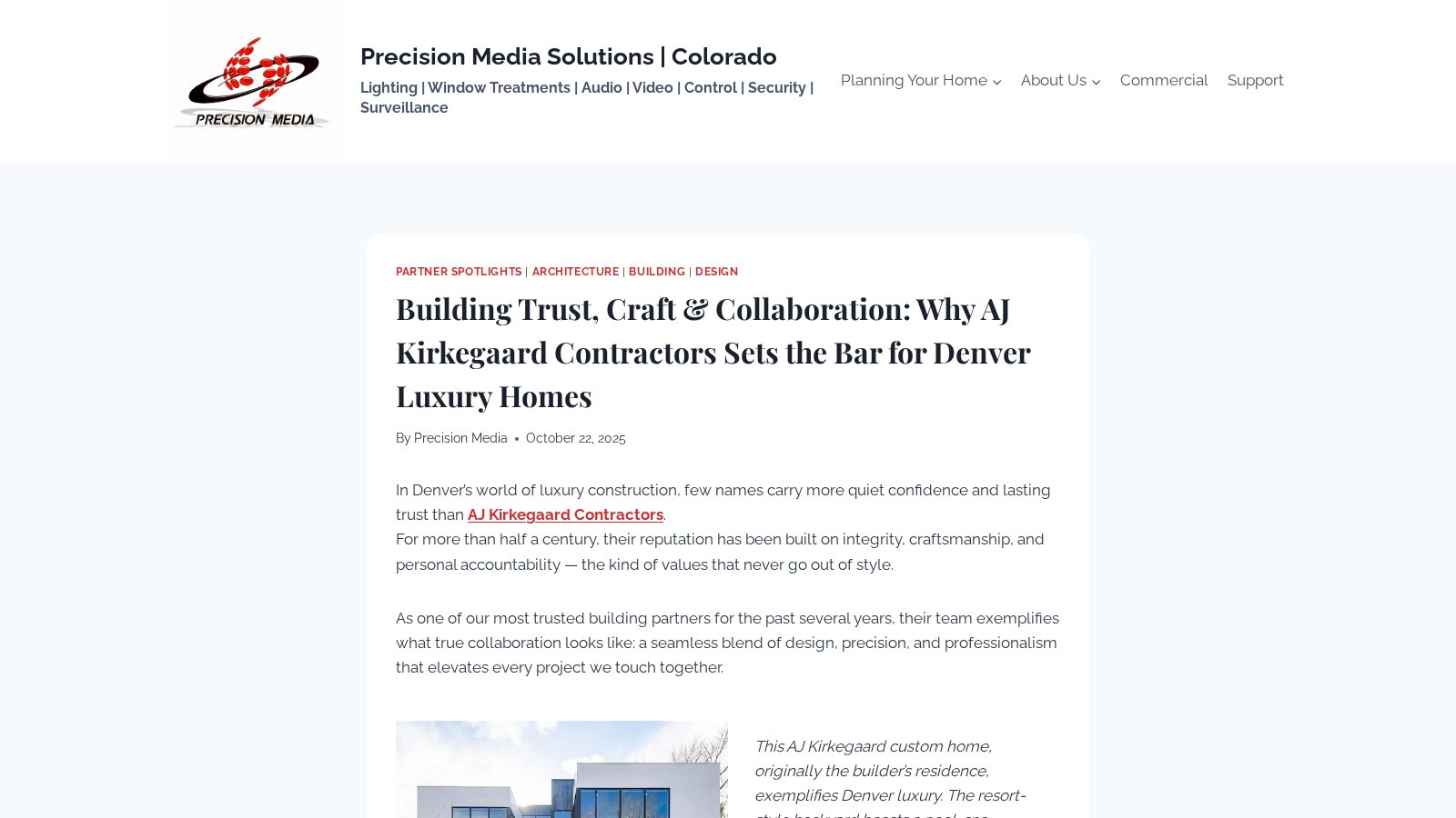 Building Trust, Craft &amp; Collaboration: Why AJ Kirkegaard Contractors Sets the Bar for Denver Luxury Homes